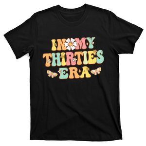 In My Thirties Era Groovy 30th Birthday 30S T-Shirt