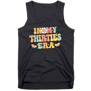 In My Thirties Era Groovy 30th Birthday 30S Tank Top