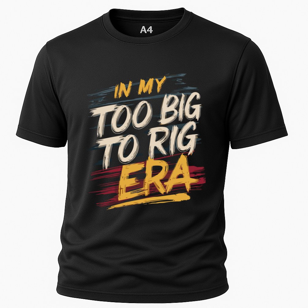 In My Too Big To Rig Era Performance Shirt
