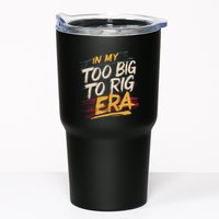 In My Too Big To Rig Era Tumbler