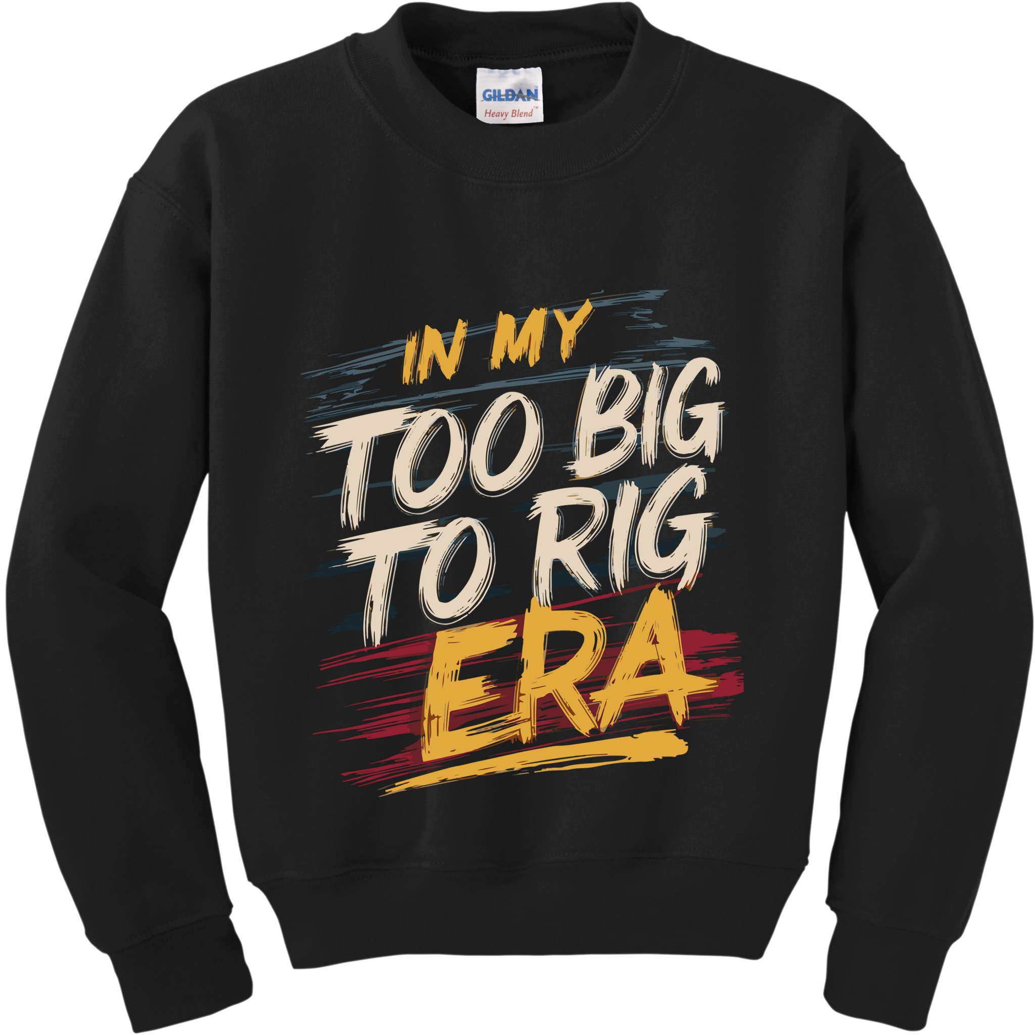 In My Too Big To Rig Era Kids Sweatshirt