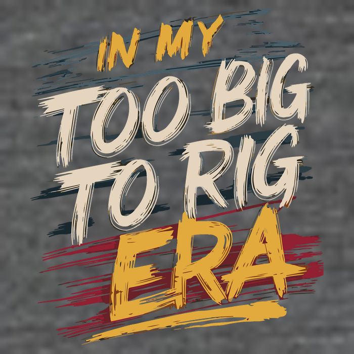 In My Too Big To Rig Era Backpack