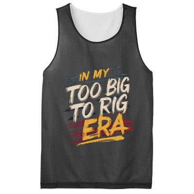 In My Too Big To Rig Era Mesh Reversible Basketball Jersey Tank