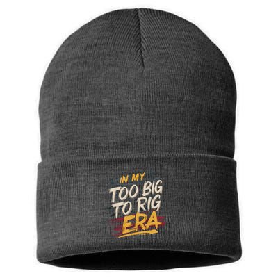 In My Too Big To Rig Era Sustainable Knit Beanie
