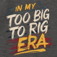 In My Too Big To Rig Era Vector Backpack