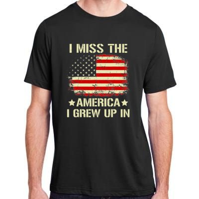 I Miss The America I Grew Up In American Flag Vintage Adult ChromaSoft Performance T-Shirt