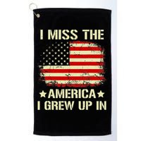 I Miss The America I Grew Up In American Flag Vintage Golf Towel