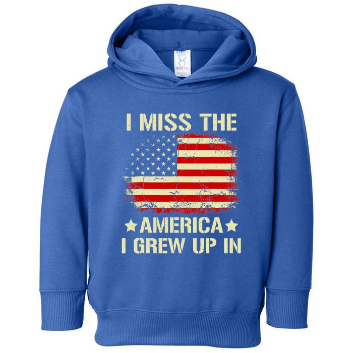 I Miss The America I Grew Up In American Flag Vintage Toddler Hoodie