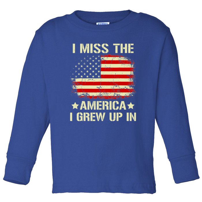 I Miss The America I Grew Up In American Flag Vintage Toddler Long Sleeve Shirt