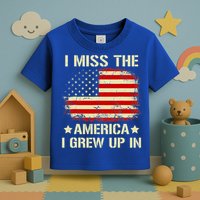 I Miss The America I Grew Up In American Flag Vintage Toddler T-Shirt