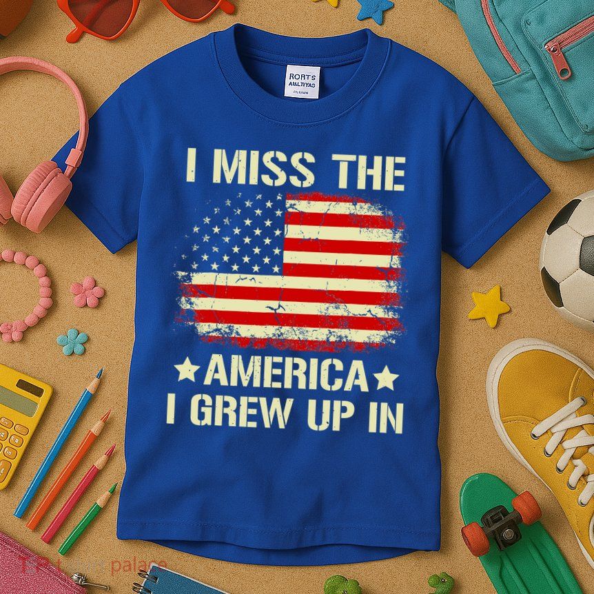 I Miss The America I Grew Up In American Flag Vintage Kids T-Shirt