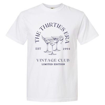 In My Thirties Era 30th Birthday Est 1994 Garment-Dyed Heavyweight T-Shirt