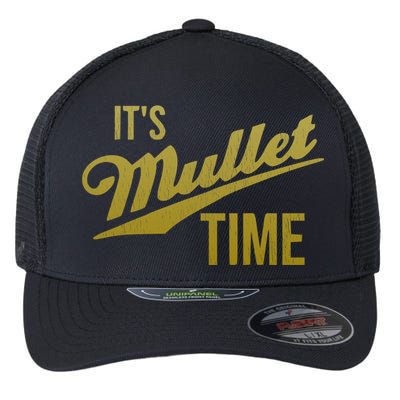 It's Mullet Time, Funny Redneck Mullet Flexfit Unipanel Trucker Cap