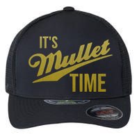 It's Mullet Time, Funny Redneck Mullet Flexfit Unipanel Trucker Cap