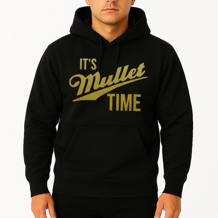 It's Mullet Time, Funny Redneck Mullet Hoodie