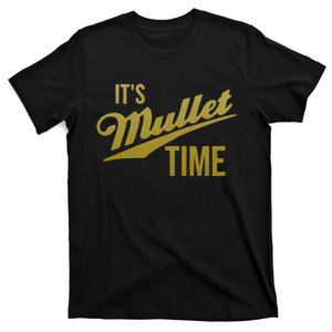 It's Mullet Time, Funny Redneck Mullet T-Shirt