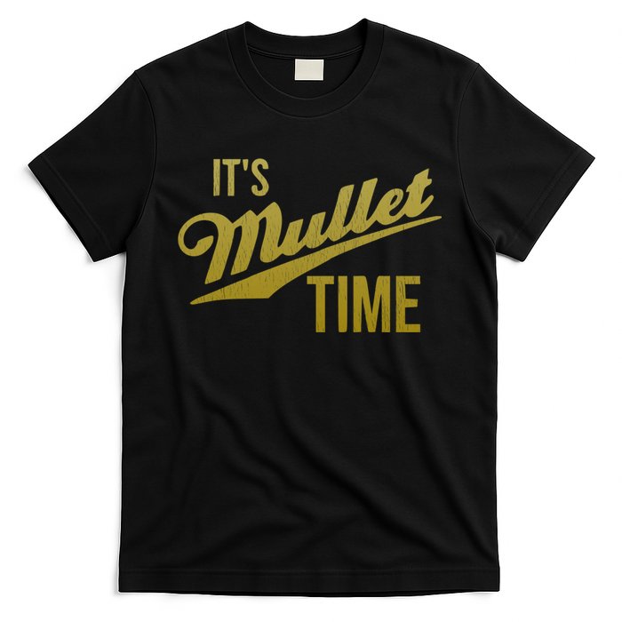 It's Mullet Time, Funny Redneck Mullet T-Shirt
