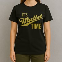 It's Mullet Time, Funny Redneck Mullet T-Shirt