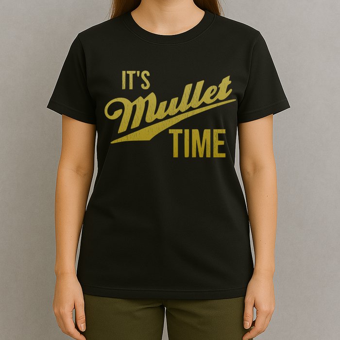 It's Mullet Time, Funny Redneck Mullet T-Shirt