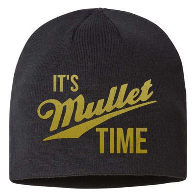 It's Mullet Time, Funny Redneck Mullet Sustainable Beanie