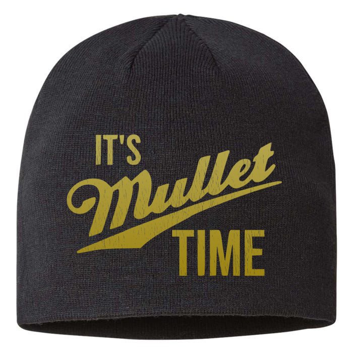It's Mullet Time, Funny Redneck Mullet Sustainable Beanie