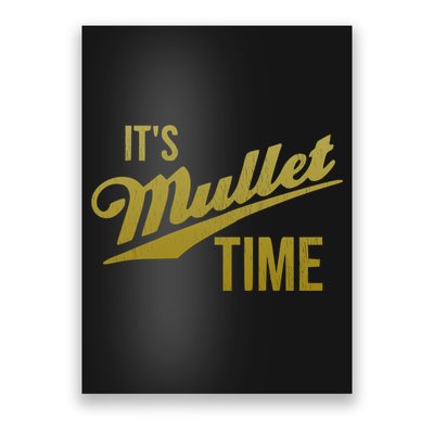 It's Mullet Time, Funny Redneck Mullet Poster