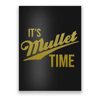It's Mullet Time, Funny Redneck Mullet Poster