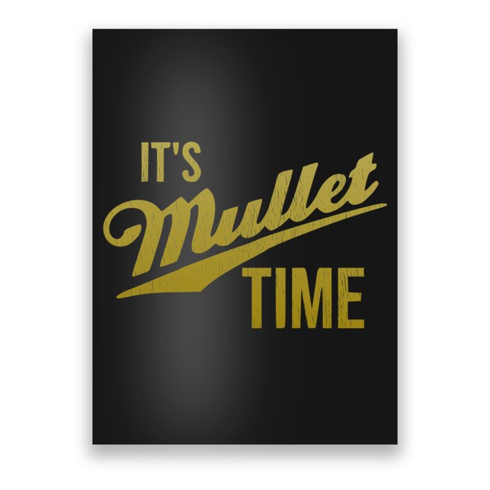 It's Mullet Time, Funny Redneck Mullet Poster