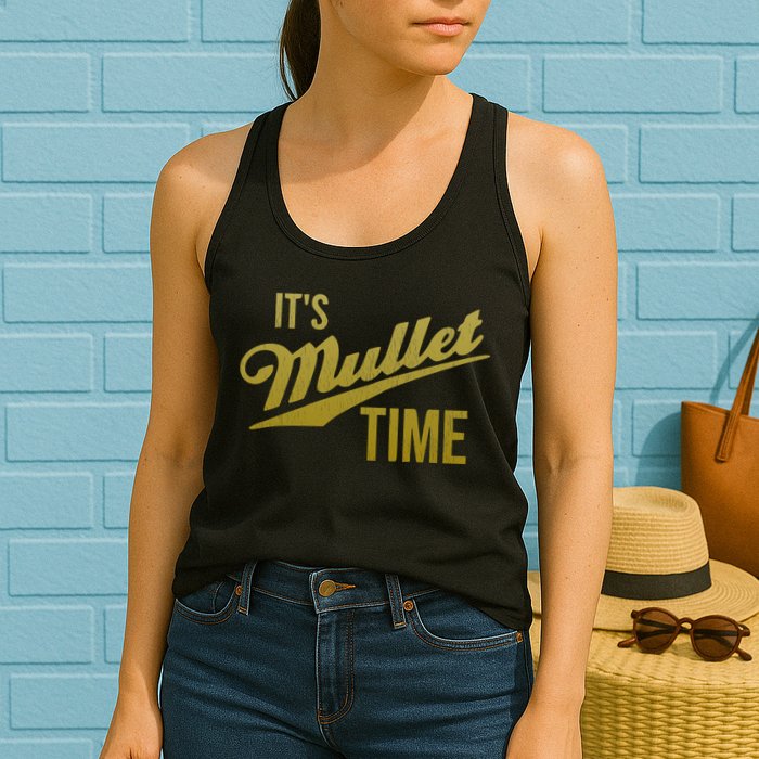 It's Mullet Time, Funny Redneck Mullet Womens Tank Top
