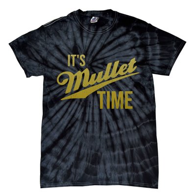 It's Mullet Time, Funny Redneck Mullet Tie-Dye T-Shirt