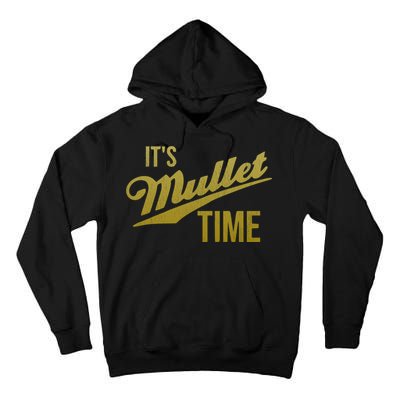 It's Mullet Time, Funny Redneck Mullet Tall Hoodie