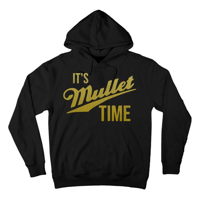 It's Mullet Time, Funny Redneck Mullet Tall Hoodie