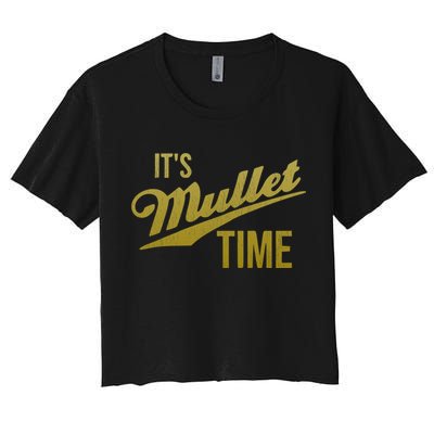 It's Mullet Time, Funny Redneck Mullet Crop Top