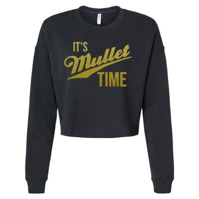 It's Mullet Time, Funny Redneck Mullet Cropped Pullover Crew