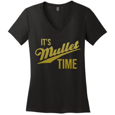 It's Mullet Time, Funny Redneck Mullet Women's V-Neck T-Shirt