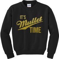 It's Mullet Time, Funny Redneck Mullet Kids Sweatshirt