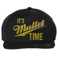 It's Mullet Time, Funny Redneck Mullet Wool Snapback Cap