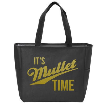 It's Mullet Time, Funny Redneck Mullet Zip Tote Bag