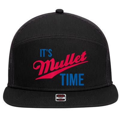 It's Mullet Time, Funny Redneck Mullet 7 Panel Mesh Trucker Snapback Hat