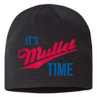 It's Mullet Time, Funny Redneck Mullet Sustainable Beanie