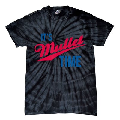 It's Mullet Time, Funny Redneck Mullet Tie-Dye T-Shirt