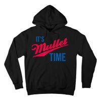 It's Mullet Time, Funny Redneck Mullet Tall Hoodie