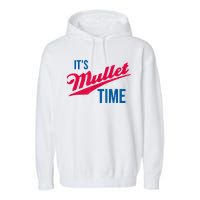 It's Mullet Time, Funny Redneck Mullet Garment-Dyed Fleece Hoodie