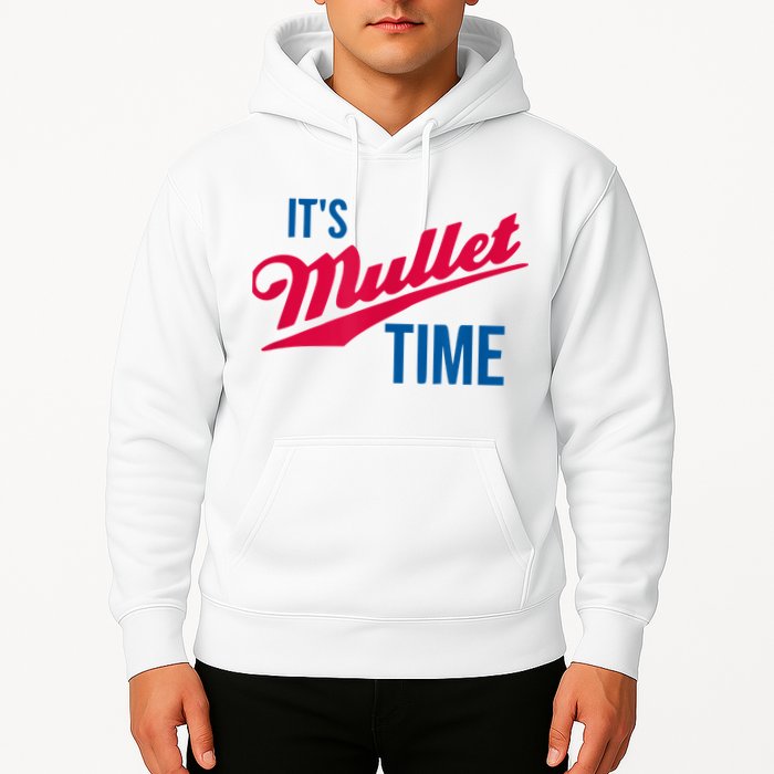 It's Mullet Time, Funny Redneck Mullet Hoodie