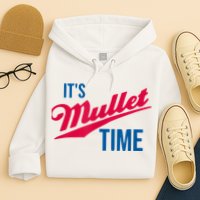 It's Mullet Time, Funny Redneck Mullet Hoodie