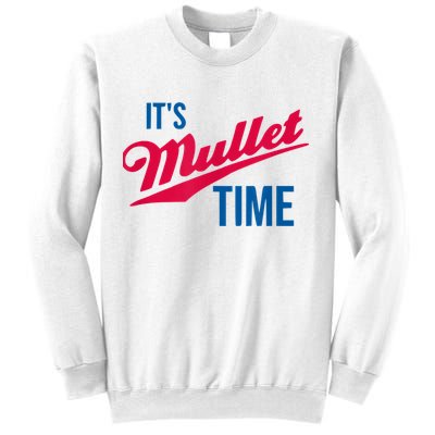 It's Mullet Time, Funny Redneck Mullet Sweatshirt