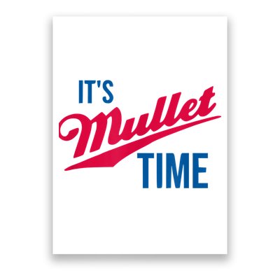 It's Mullet Time, Funny Redneck Mullet Poster