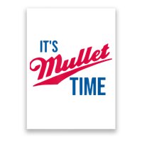 It's Mullet Time, Funny Redneck Mullet Poster