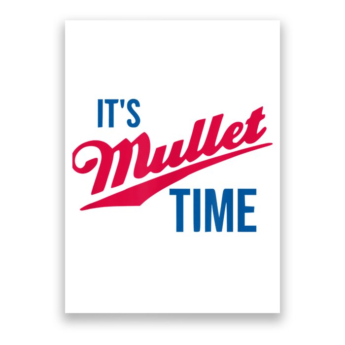 It's Mullet Time, Funny Redneck Mullet Poster