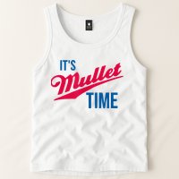 It's Mullet Time, Funny Redneck Mullet Tank Top